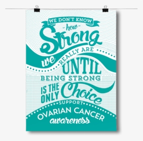 Ovarian Cancer - How Strong - Christmas Card, HD Png Download, Transparent PNG