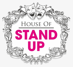 Hos Poster Logo - House Of Stand Up, HD Png Download, Transparent PNG