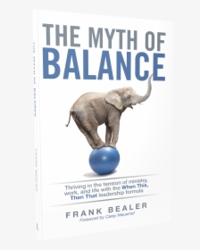 The Myth Of Balance - Indian Elephant, HD Png Download, Transparent PNG