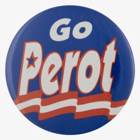 Go Perot Political Busy Beaver Button Museum - Label, HD Png Download, Transparent PNG