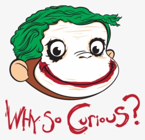 Curious George Joker Clipart , Png Download - So Serious Curious George, Transparent Png, Transparent PNG