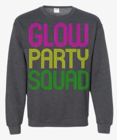 Glow Party Squad Cool Birthday Ls Shirt/hoodie/sweatshirt - Sweater, HD Png Download, Transparent PNG
