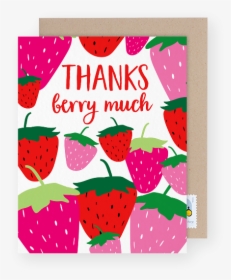 Birthday Thank You Card With Strawberries - Greeting Card, HD Png Download, Transparent PNG