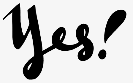 #yes #lettering - Calligraphy, HD Png Download, Transparent PNG