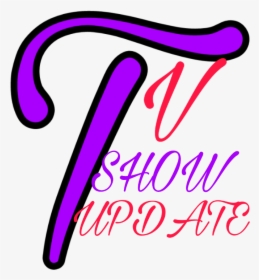 Tv Show Update Latest Entertainment News, Movies News,, HD Png Download, Transparent PNG