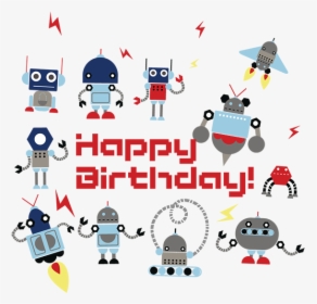 Kids Birthday Party Robotics For Kids - Happy Birthday Robotics, HD Png Download, Transparent PNG