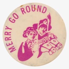 Merry Go Round Advertising Button Museum - Illustration, HD Png Download, Transparent PNG