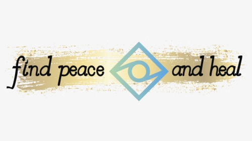 Find Peace And Heal - Sign, HD Png Download, Transparent PNG