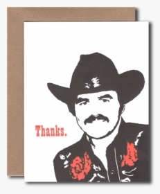 Burt Thanks - Thank You Burt Reynolds, HD Png Download, Transparent PNG