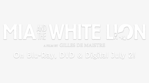 Mia And The White Lion - Mia And The White Lion Movie Png, Transparent Png, Transparent PNG