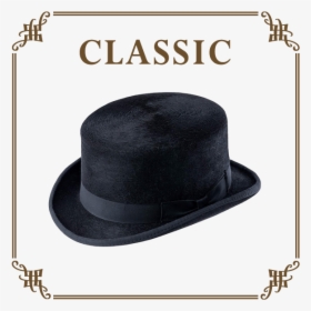 Classic Riding Top Hat - Working Outdoorsman Fedora For 100 Dollars, HD Png Download, Transparent PNG