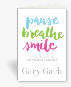Pause Breathe Smile 3d Cover - Poster, HD Png Download, Transparent PNG