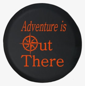 Adventure Is Out There Sea Compass Rose Travel - Circle, HD Png Download, Transparent PNG