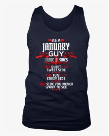 January Guy,crazy, Sweet And Fun Birthday B Day Gift - Active Tank, HD Png Download, Transparent PNG