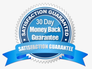 30 Day Guarantee Clipart Satisfaction - 30 Day Satisfaction Guaranteed, HD Png Download, Transparent PNG