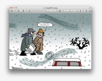 Not Shoveling Praying It Melts - Winter Weather Cartoons, HD Png Download, Transparent PNG