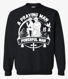 A Praying Man Hoodies/sweatshirts Apparel Our Lord - Sweatshirt, HD Png Download, Transparent PNG
