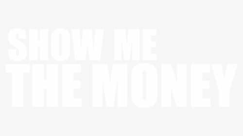 Show Me The Money - Graphic Design, HD Png Download, Transparent PNG
