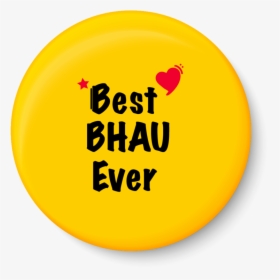Best Bhau Ever I Raksha Bandhan Gifts Fridge Magnet - Ammi, HD Png Download, Transparent PNG