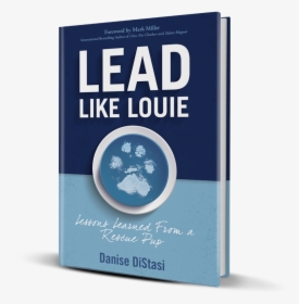 3d Lead Like Louie - Book Cover, HD Png Download, Transparent PNG
