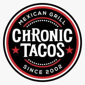 Badge Logo - Chronic Tacos Auburn, HD Png Download, Transparent PNG