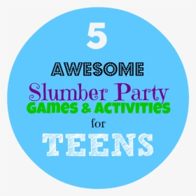 5 Best Sleepover Games And Activities For Teens - Circle, HD Png Download, Transparent PNG