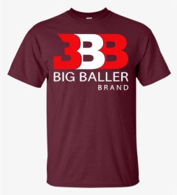 Big Baller Brand Shirt - Big Baller Brand T Shirt, HD Png Download, Transparent PNG