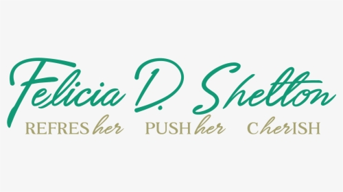 Felicia D Shelton - Calligraphy, HD Png Download, Transparent PNG