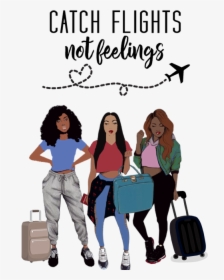 Catch Flights Not Feelings Svg, HD Png Download, Transparent PNG