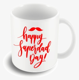 Super Dad Coffee Mug   Title Super Dad Coffee Mug, HD Png Download, Transparent PNG