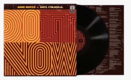 Vinyl Album Mockup - Josh Hoyer & Soul Colossal Do It Now, HD Png Download, Transparent PNG