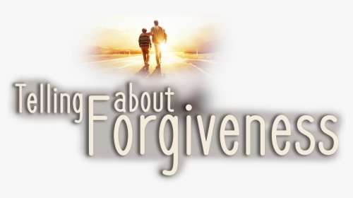 Telling About Forgiveness - Poster, HD Png Download, Transparent PNG