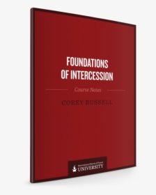 Foundations Of Intercession - Corey Russell Foundations Of Intercession, HD Png Download, Transparent PNG