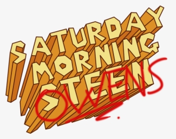 Saturday Morning Steen, HD Png Download, Transparent PNG