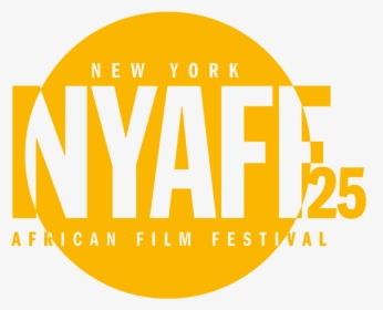 Nyaff25yellowlogo - New York African Film Festival 2018, HD Png Download, Transparent PNG