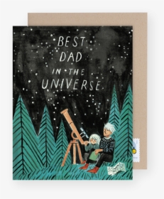 Best Dad In The Universe Greeting Card - Poster, HD Png Download, Transparent PNG