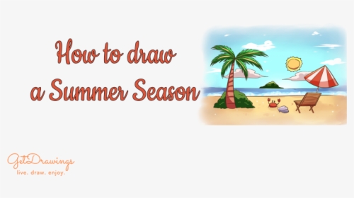 How To Draw A Summer Season - Illustration, HD Png Download, Transparent PNG