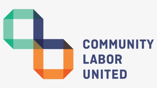 Empowering Community And Labor Organizations That Protect - Community Labor United, HD Png Download, Transparent PNG
