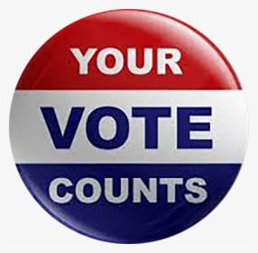 Election - Your Vote Counts Button, HD Png Download, Transparent PNG