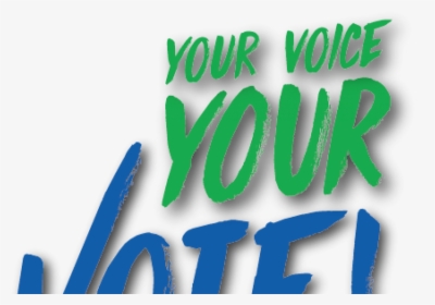 Your Voice Your Vote - Graphic Design, HD Png Download, Transparent PNG