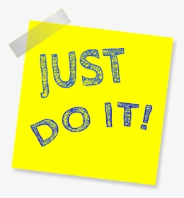 Image Of A Handwritten Note Just Do It - Texto De Uso Cotidiano, HD Png Download, Transparent PNG