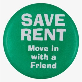 Save Rent Humorous Button Museum - Circle, HD Png Download, Transparent PNG
