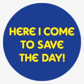Here I Come To Save The Day Button - Connecticut, HD Png Download, Transparent PNG