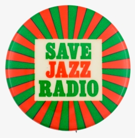 Save Jazz Radio Cause Button Museum - Circle, HD Png Download, Transparent PNG