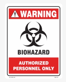 Warning Biohazard Authorized Personnel Only Styrene - Biohazard Authorized Personnel Only, HD Png Download, Transparent PNG