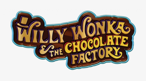 Willy Wonka And The Chocolate Factory Sign, HD Png Download, Transparent PNG