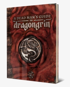 A Dead Man’s Guide To Dragongrin - Poster, HD Png Download, Transparent PNG