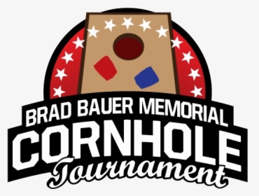 Cornhole Brad Bauer Memorial Tournament Free Transparent - Graphic Design, HD Png Download, Transparent PNG