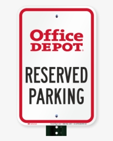 Reserved Parking Sign, Office Depot - Office Depot, HD Png Download, Transparent PNG