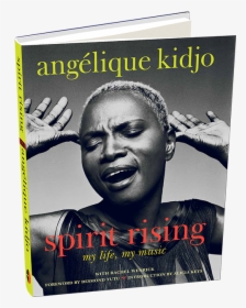 6460082 Orig - Angelique Kidjo Spirit Rising, HD Png Download, Transparent PNG